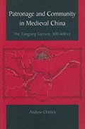 Patronage and Community in Medieval China | Andrew Chittick | 