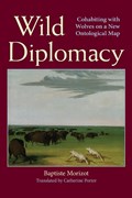 Wild Diplomacy | Morizot | 
