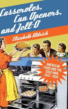 Casseroles, Can Openers, and Jell-O