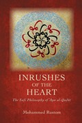 Inrushes of the Heart | Mohammed Rustom | 