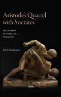 Aristotle's Quarrel with Socrates | John Boersma | 
