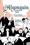 The Algonquin Round Table | Konrad Bercovici | 