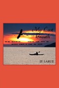 My Last Breath | J.P. LaRue | 