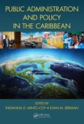 Public Administration and Policy in the Caribbean | Indianna D. Minto-Coy ; Evan Berman | 