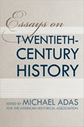 Essays on Twentieth-Century History | Michael Adas | 