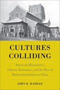 Cultures Colliding | John R Haddad | 