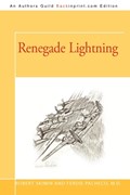 Renegade Lightning | Robert Skimin ; Ferdie Pacheco M D | 