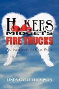 Hookers, Midgets, and Fire Trucks | Linda (National University of Singapore Singapore) Thompson | 