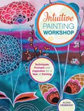 Intuitive Painting Workshop | Alena Hennessy | 
