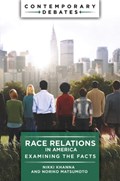 Race Relations in America | Nikki Khanna ; Noriko Matsumoto | 