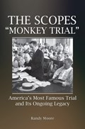 The Scopes "Monkey Trial" | MOORE,  Randy | 
