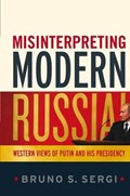 Misinterpreting Modern Russia | Professor Bruno S. Sergi | 