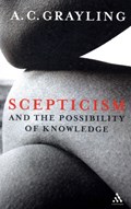 Scepticism and the Possibility of Knowledge | Professor A. C. Grayling | 