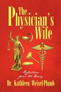 The Physician's Wife | Kathleen Weisel-Plumb; Dr Kathleen Weisel-plumb | 