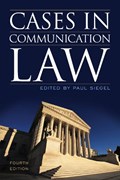 Cases in Communication Law | Paul Siegel | 