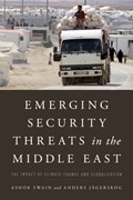 Emerging Security Threats in the Middle East | Ashok Swain ; Anders Jagerskog | 