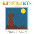 Happy Birthday, Moon | Frank Asch | 