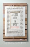 A Good Book, In Theory | Alan Sears ; James Cairns | 