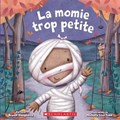 La Momie Trop Petite | Brandi Dougherty | 