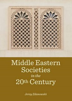 Middle Eastern Societies in the 20th Century