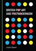 British Pop Art and Postmodernism | Justyna Stepien | 