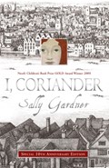 I, Coriander | Sally Gardner | 