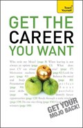 Get The Career You Want | Karen Mannering | 