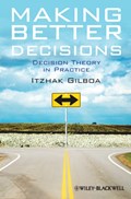 Making Better Decisions | Israel)Gilboa Itzhak(TelAvivUniversity | 