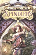 The Spindlers | Lauren Oliver | 