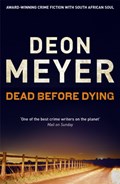 Dead Before Dying | Deon Meyer | 