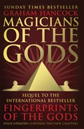 Magicians of the Gods | Graham Hancock | 