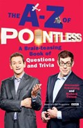 The A-Z of Pointless | Alexander Armstrong ; Richard Osman | 