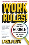 Work Rules! | Laszlo Bock | 