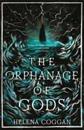 The Orphanage of Gods | Helena Coggan | 