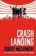 Rock War: Crash Landing | Robert Muchamore | 