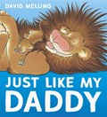 Just Like My Daddy | David Melling | 