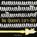 The Queen's Lift-Off | Steve Antony | 