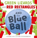 Green Lizards and Red Rectangles and the Blue Ball | Steve Antony | 
