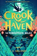 Crookhaven: The Forgotten Maze | J.J. Arcanjo | 