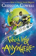 Which Way to Anywhere | Cressida Cowell | 