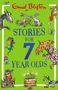 Stories for Seven-Year-Olds | Enid Blyton | 