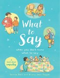 What to Say When You Don't Know What to Say | Davina Bell | 