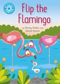 Reading Champion: Flip the Flamingo | Penny Dolan | 
