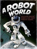 A Robot World | Clive Gifford | 