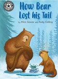 Reading Champion: How Bear Lost His Tail | Mick Gowar | 