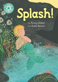 Reading Champion: Splash! | Penny Dolan | 