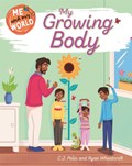 Me and My World: My Growing Body | C.J. Polin | 