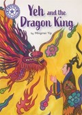 Reading Champion: Yeh and the Dragon King | Mingmei Yip | 