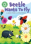 Reading Champion: Beetle Wants to Fly | Jackie Walter | 