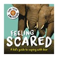 Tame Your Emotions: Feeling Scared | Susie Williams | 